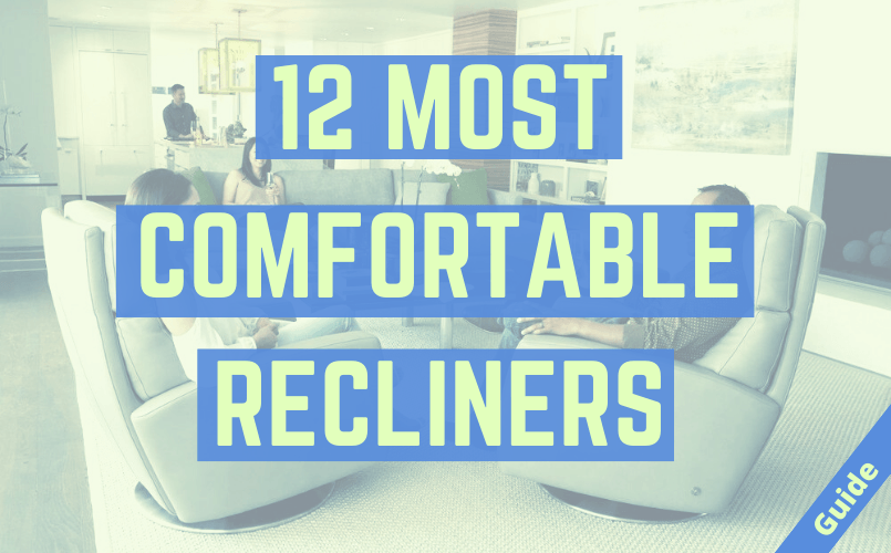 Most Comfortable Recliner